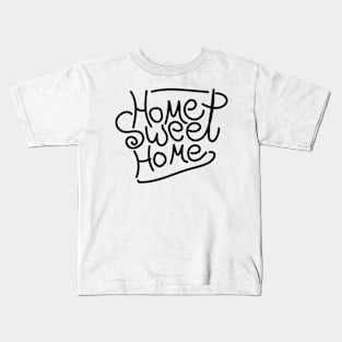 Home Sweet Home Kids T-Shirt